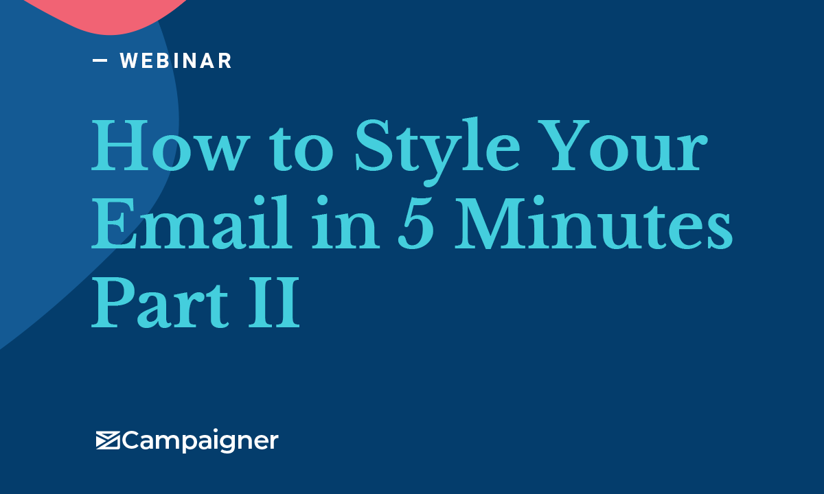 HOW TO STYLE YOUR EMAIL IN 5 MINUTES
